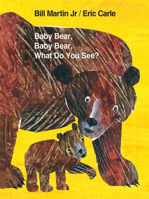 cover image of Baby Bear, Baby Bear, What Do You See?
